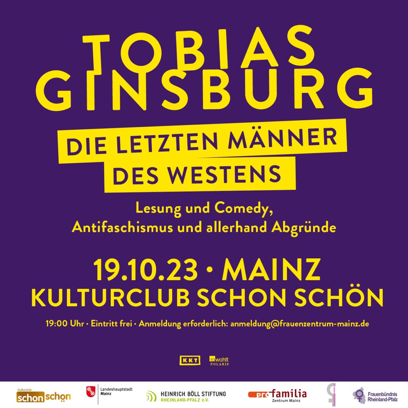 Plakat Ankündigung Lesung Tobias Ginsburg , die letzten Männer des Westens. Am 19.10. ab 19 Uhrr im Kultur Club Scho Schön