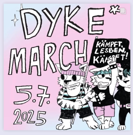 Comiczeichnung von demonstrierenden Katzenpersonen mit dem Aufruf Dyke march 5.7.2025